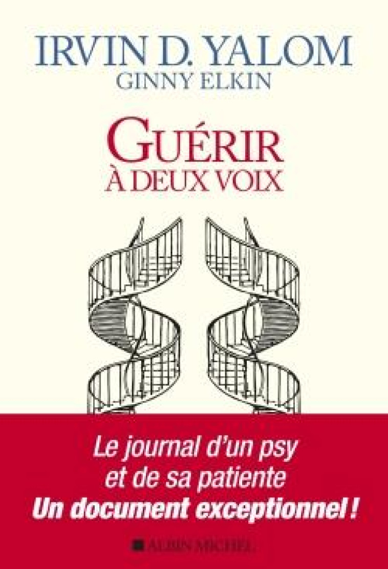 GUERIR A DEUX VOIX - YALOM/ELKIN - ALBIN MICHEL