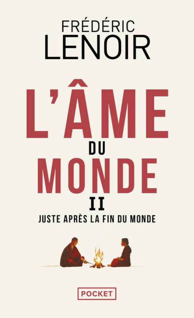 L'AME DU MONDE II - JUSTE APRES LA FIN DU MONDE - LENOIR FREDERIC - POCKET