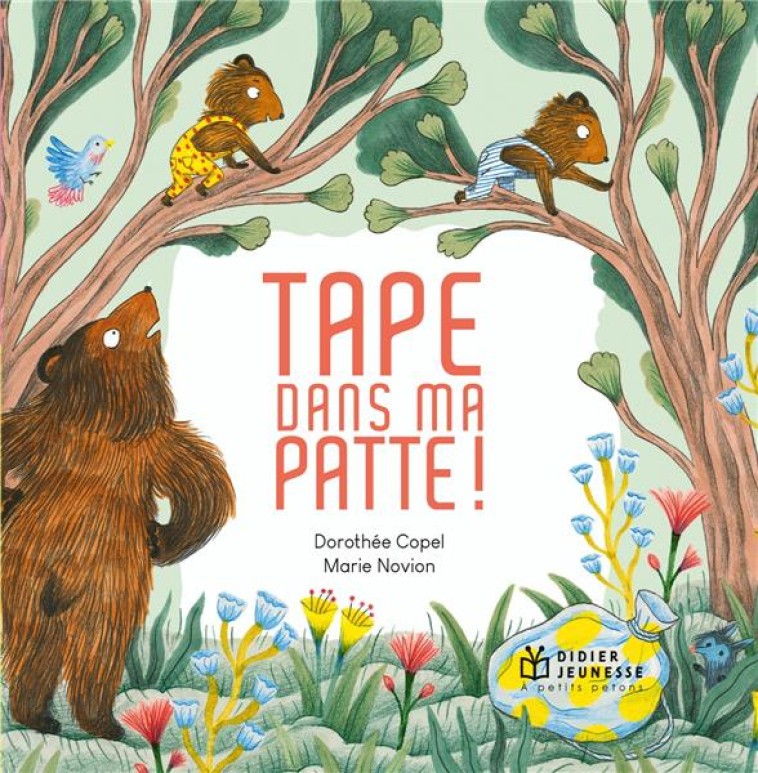 TAPE DANS MA PATTE - POCHE - COPEL/NOVION - DIDIER