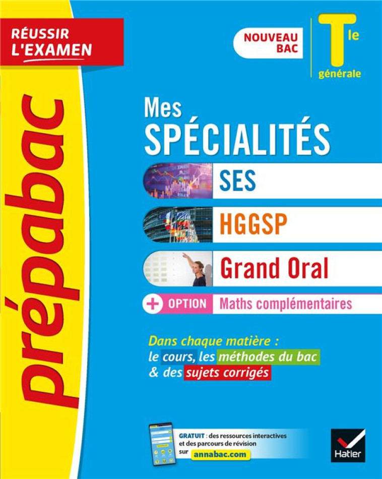 PREPABAC MES SPECIALITES TLE SES, HGGSP, GRAND ORAL & MATHS COMPLEMENTAIRES - NOUVEAU PROGRAMME DE T - COLLECTIF - HATIER SCOLAIRE