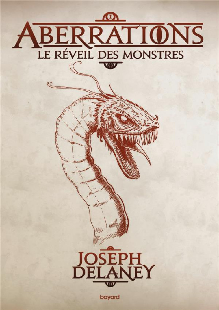 ABERRATIONS, TOME 01 - LE REVEIL DES MONSTRES - DELANEY JOSEPH - BAYARD JEUNESSE