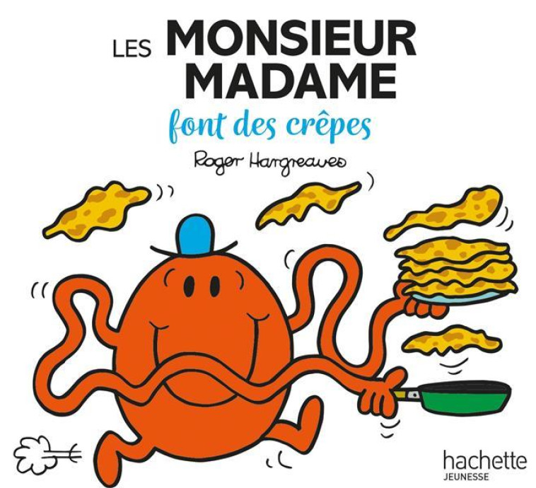 LES MONSIEUR MADAME FETENT LA CHANDELEUR - HARGREAVES-A - HACHETTE