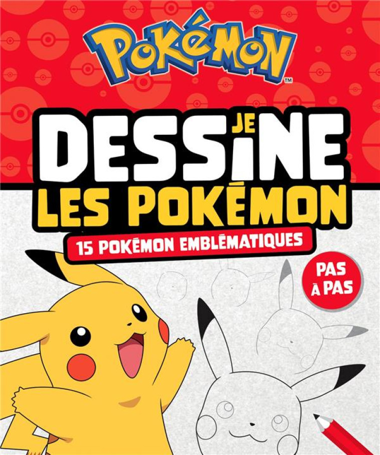 POKEMON - JE DESSINE LES POKEMON ALL TIME FAVORITE - XXX - HACHETTE