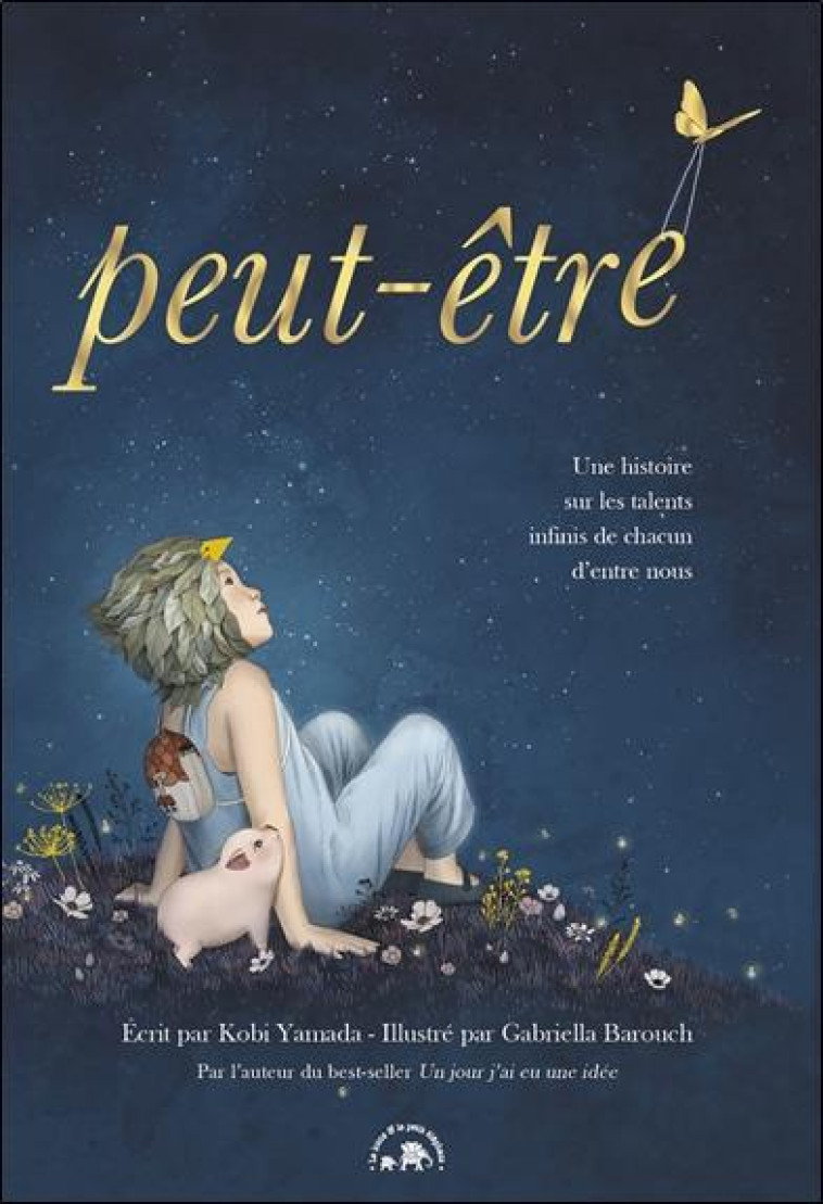 PEUT-ETRE - UNE HISTOIRE SUR LE TALENT INFINI EN CHACUN DE NOUS - BAROUCH/YAMADA - HACHETTE