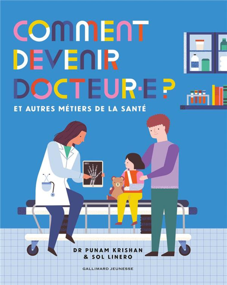 COMMENT DEVENIR DOCTEUR.E ? - KRISHAN/LINERO - GALLIMARD