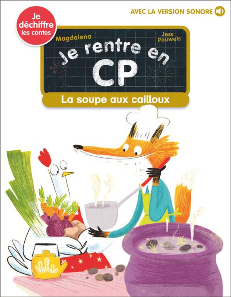 JE RENTRE EN CP -20- LA SOUPE AUX CAILLOUX - MAGDALENA/PAUWELS - FLAMMARION