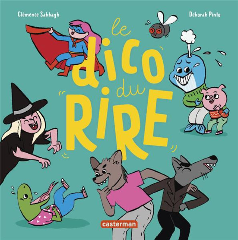 MES IMAGIERS TOUT-CARRES - LE DICO DU RIRE (TP) - SABBAGH/PINTO - CASTERMAN