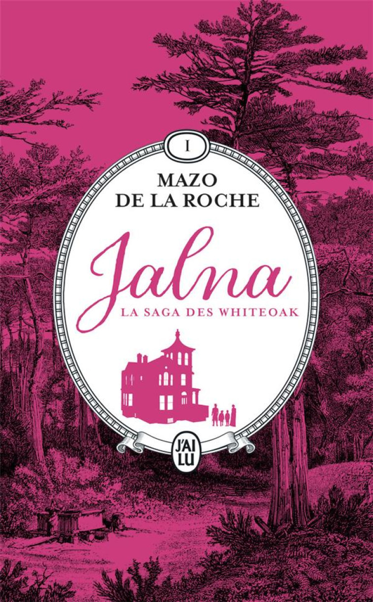 NC3 LITT FR 2023 - VOL01 - LA NAISSANCE DE JALNA - MATINS A JALNA - DE LA ROCHE MAZO - J'AI LU