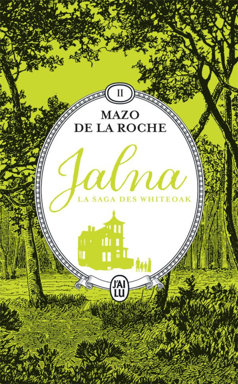 JALNA LA SAGA DES WHITEOAK VOL 2 - DE LA ROCHE MAZO - J'AI LU