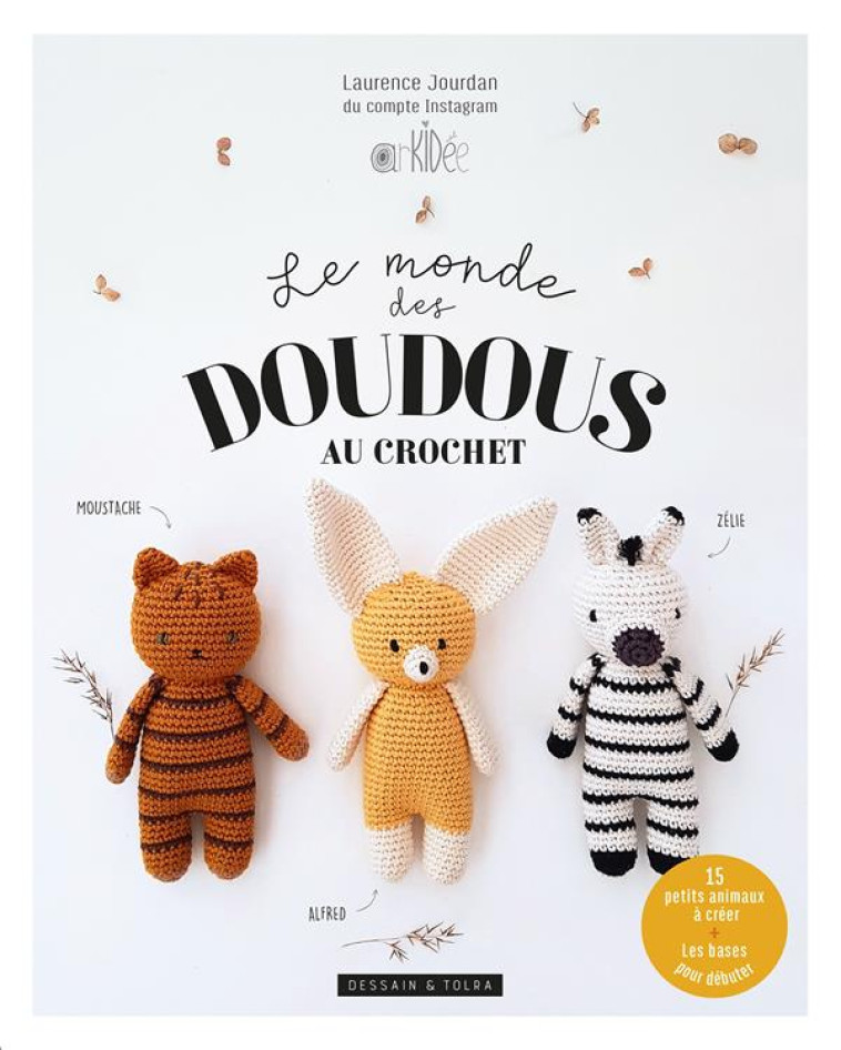 LE MONDE DES DOUDOUS - 15 PETITS ANIMAUX AU CROCHET - JOURDAN LAURENCE - PU SEPTENTRION