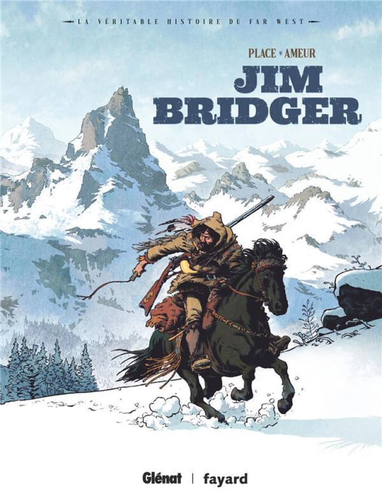 JIM BRIDGER - PLACE/REGNAULT - GLENAT