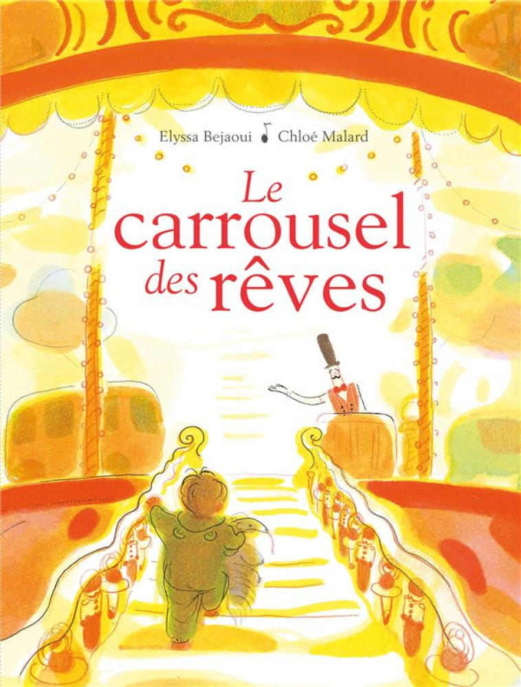 LE CARROUSEL DES REVES - MALARD/BEJAOUI - KALEIDOSCOPE