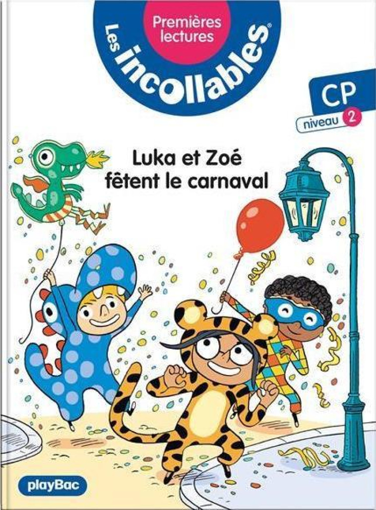 LES INCOLLABLES - PREMIERES LECTURES - LE CARNAVAL - TOME 17 - LENNE-FOUQUET MARIE - PRISMA