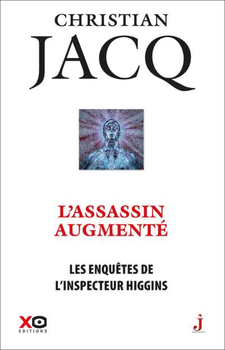 LES ENQUETES DE L'INSPECTEUR HIGGINS - TOME 47 L'ASSASSIN AUGMENTE - JACQ CHRISTIAN - XO