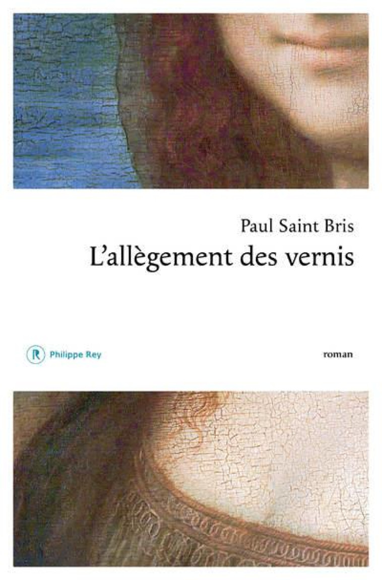 L'ALLEGEMENT DES VERNIS - SAINT BRIS PAUL - REY