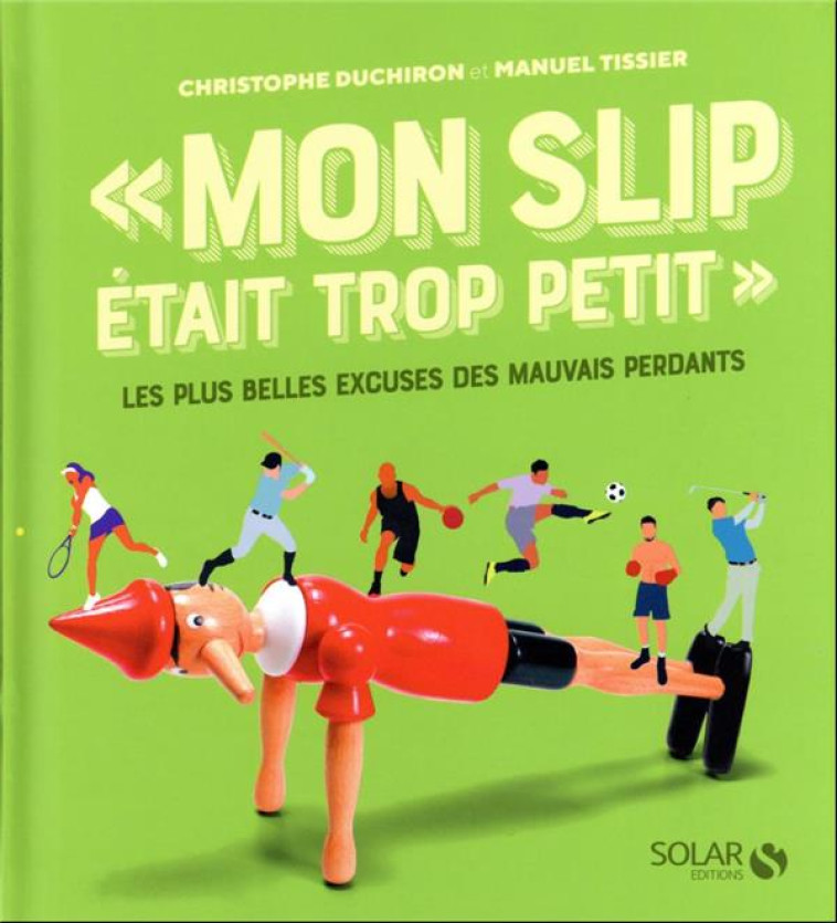 MON SLIP ETAIT TROP PETIT - TISSIER/DUCHIRON - SOLAR