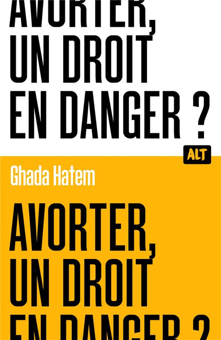 AVORTER, UN DROIT EN DANGER - HATEM GHADA - MARTINIERE BL