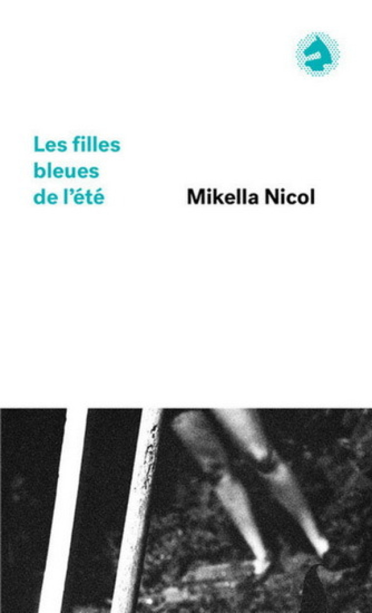 LES FILLES BLEUES DE L'ETE - NICOL MIKELLA  - CHEVAL D AOUT