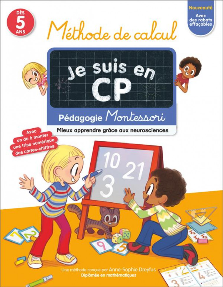 JE SUIS EN CP - METHODE DE CALCUL - PEDAGOGIE MONTESSORI - MIEUX APPRENDRE GRACE AUX NEUROSCIENCES - DREYFUS/RISTORD - FLAMMARION