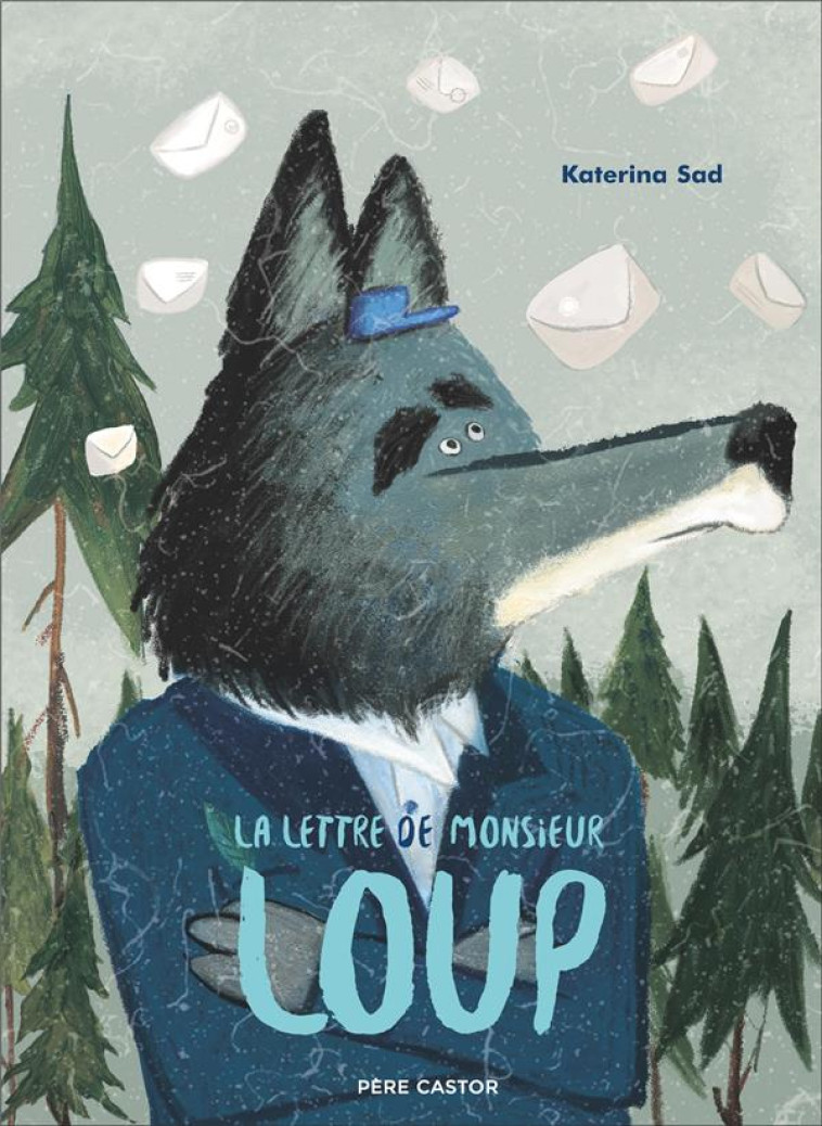 LA LETTRE DE MONSIEUR LOUP ! - SAD KATERINA - FLAMMARION