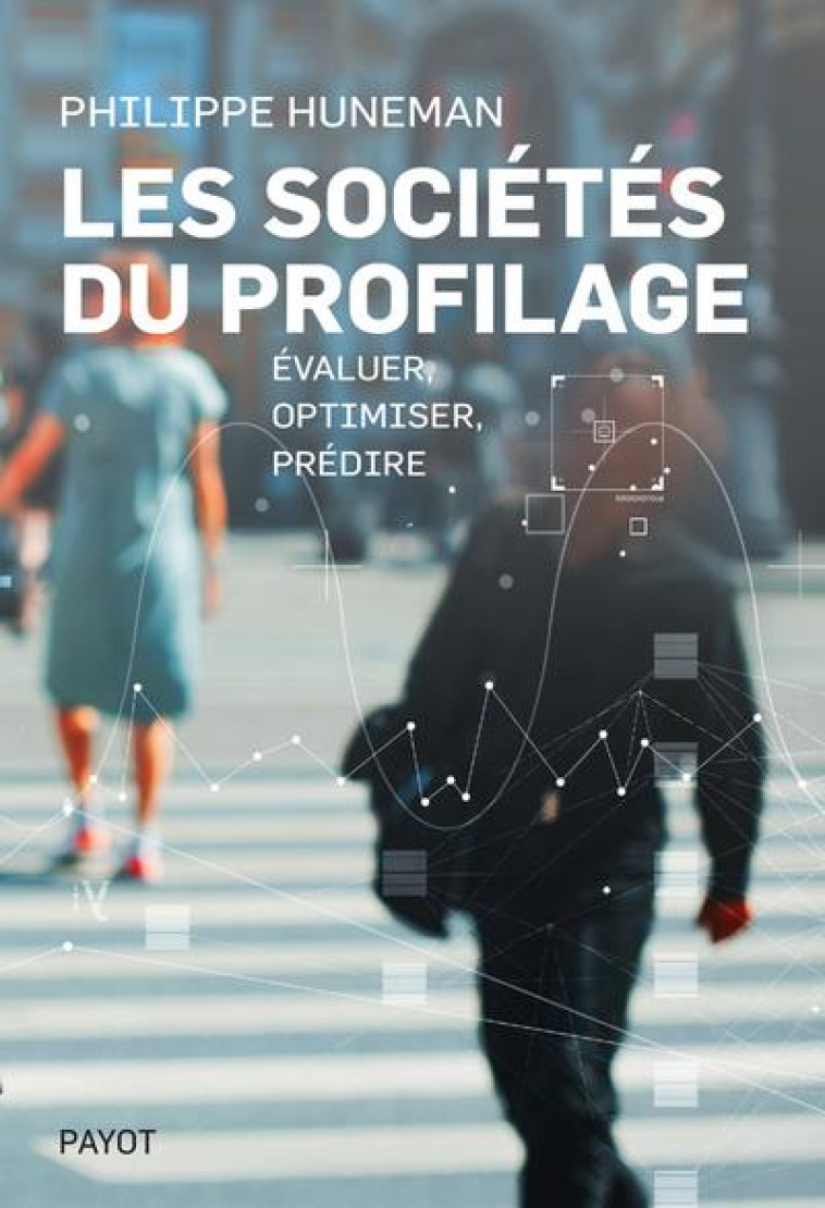 LES SOCIETES DU PROFILAGE - HUNEMAN PHILIPPE - PAYOT POCHE