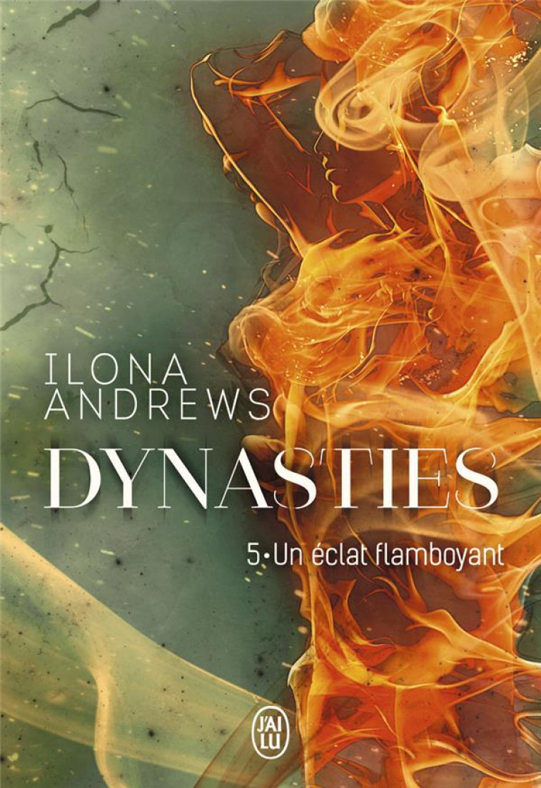 DYNASTIES - VOL. 5 UN ?CLAT FLAMBOYANT - ANDREWS ILONA - J'AI LU