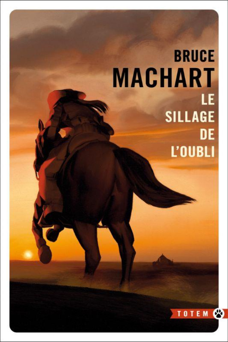 LE SILLAGE DE L'OUBLI - MACHART BRUCE - GALLMEISTER