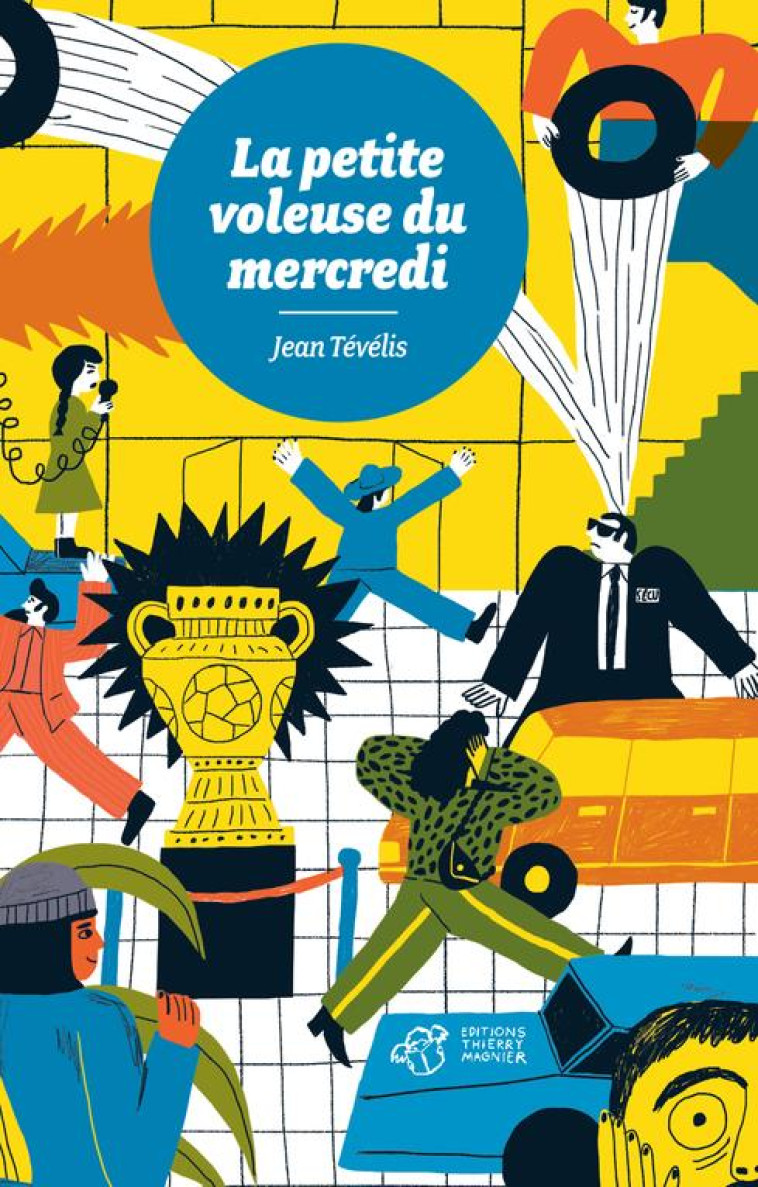 LA PETITE VOLEUSE DU MERCREDI - TEVELIS/DENAUD - THIERRY MAGNIER