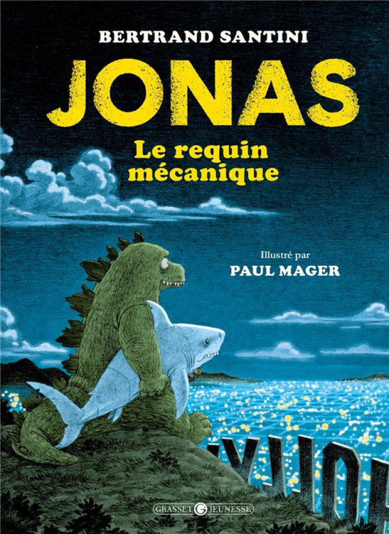 JONAS, LE REQUIN MECANIQUE - NED - SANTINI/MAGER - GRASSET