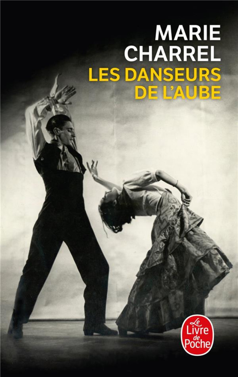 LES DANSEURS DE L'AUBE - CHARREL MARIE - LGF/Livre de Poche