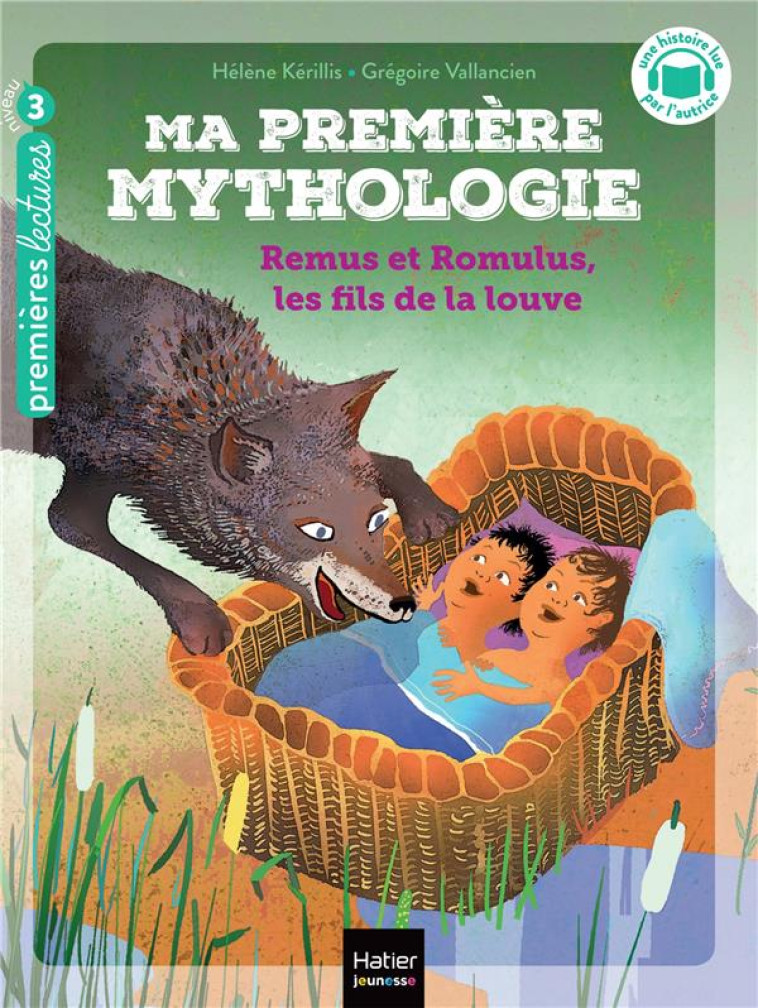 MA PREMIERE MYTHOLOGIE - T14 - MA PREMIERE MYTHOLOGIE - REMUS ET ROMULUS, LES FILS DE LA LOUVE CP/CE - KERILLIS/VALLANCIEN - HATIER SCOLAIRE