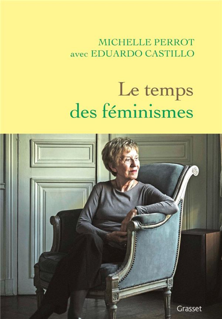 LE TEMPS DES FEMINISMES - PERROT/CASTILLO - GRASSET