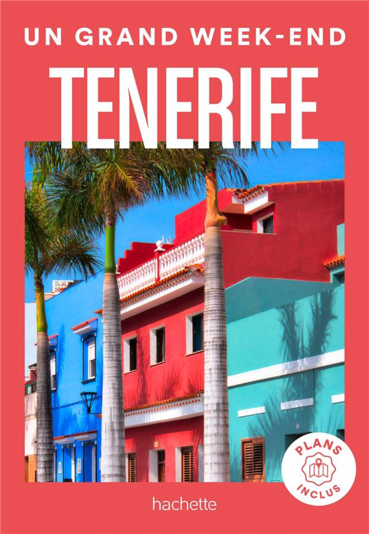 TENERIFE - UN GRAND WEEK-END - COLLECTIF - HACHETTE