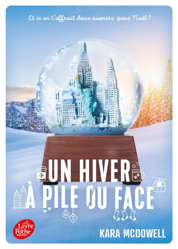 UN HIVER A PILE OU FACE - MCDOWELL KARA - HACHETTE