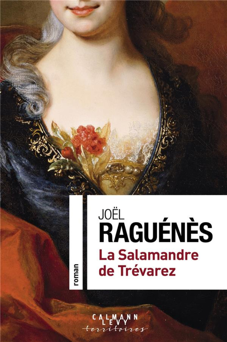 LA SALAMANDRE DE TREVAREZ - RAGUENES JOEL - CALMANN-LEVY