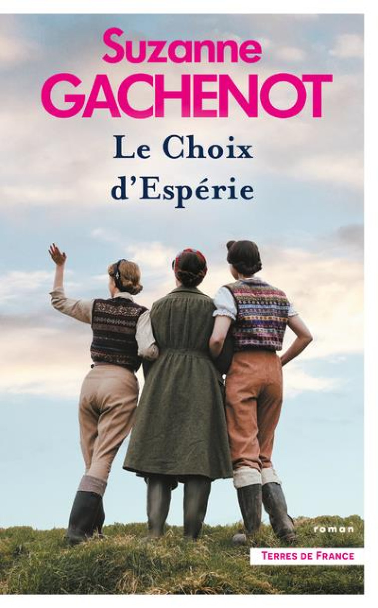 LES SOEURS LOUBERSAC. LE CHOIX D-ESPERIE - 2 - GACHENOT SUZANNE - PRESSES CITE