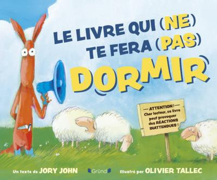 LE LIVRE QUI (NE) VOUS FERA (PAS) DORMIR - JOHN/TALLEC - GRUND