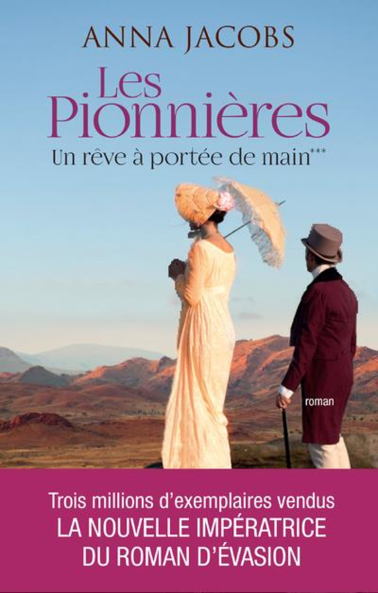 LES PIONNIERES. UN REVE A PORTEE DE MAIN - 3 - VOL03 - JACOBS ANNA - ARCHIPEL