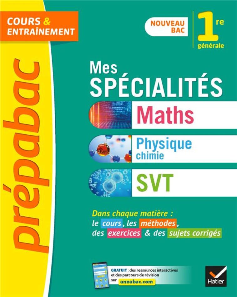 MES SPECIALITES MATHS, PHYSIQUE-CHIMIE, SVT 1RE -  PREPABAC - NOUVEAU PROGRAMME PREMIERE GENERALE - COLLECTIF - HATIER SCOLAIRE