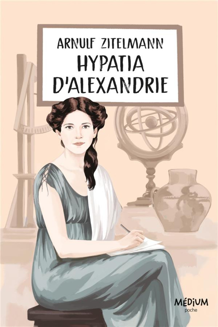 HYPATIA D-ALEXANDRIE - ZITELMANN/BUREAU - EDL