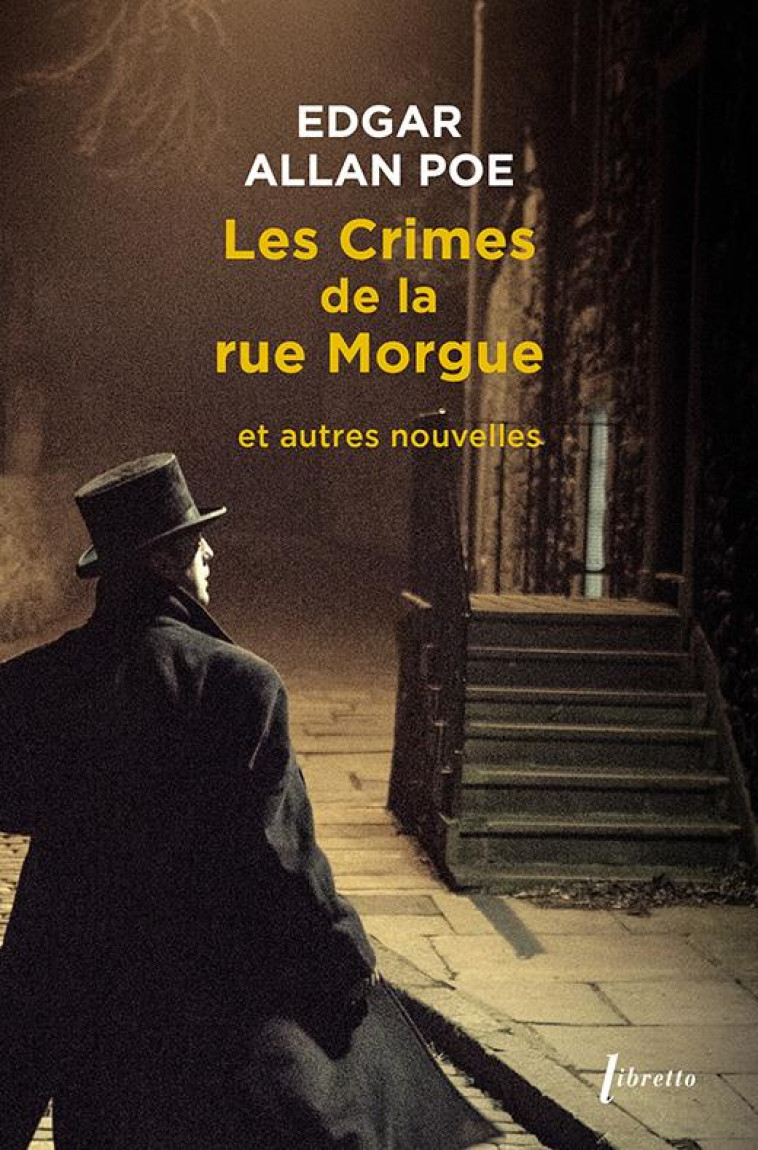 LES CRIMES DE LA RUE MORGUE - POE EDGAR ALLAN - LIBRETTO