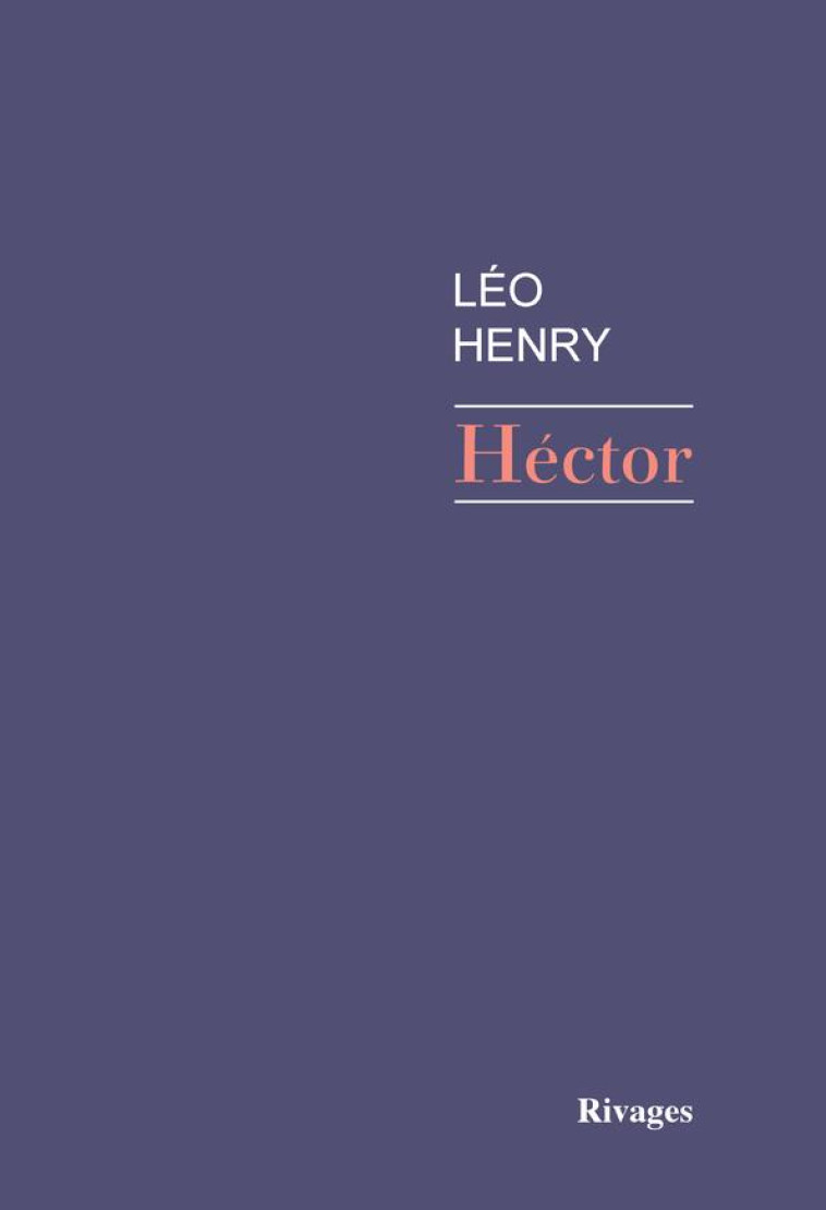 H?CTOR - HENRY LEO - Rivages