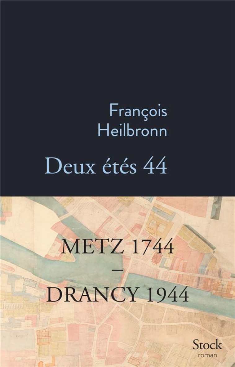 DEUX ETE 44 - HEILBRONN FRANCOIS - STOCK