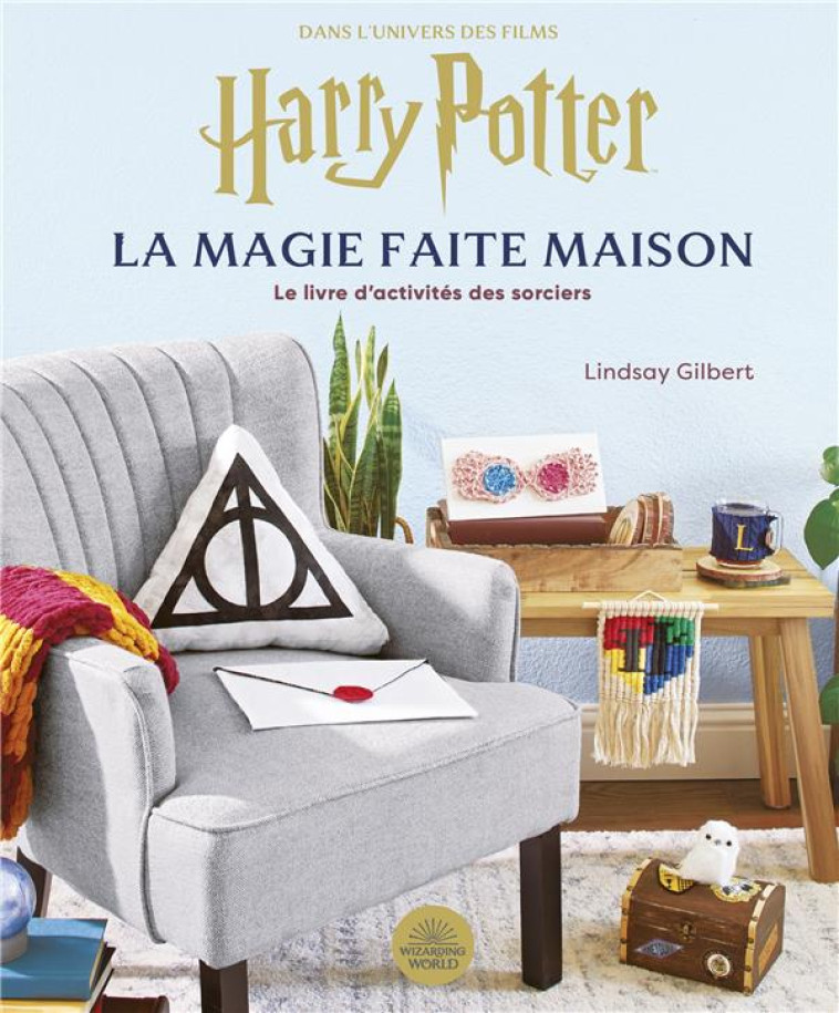 HARRY POTTER - LA MAGIE FAITE MAISON - GILBERT LINDSAY - HUGINN MUNINN