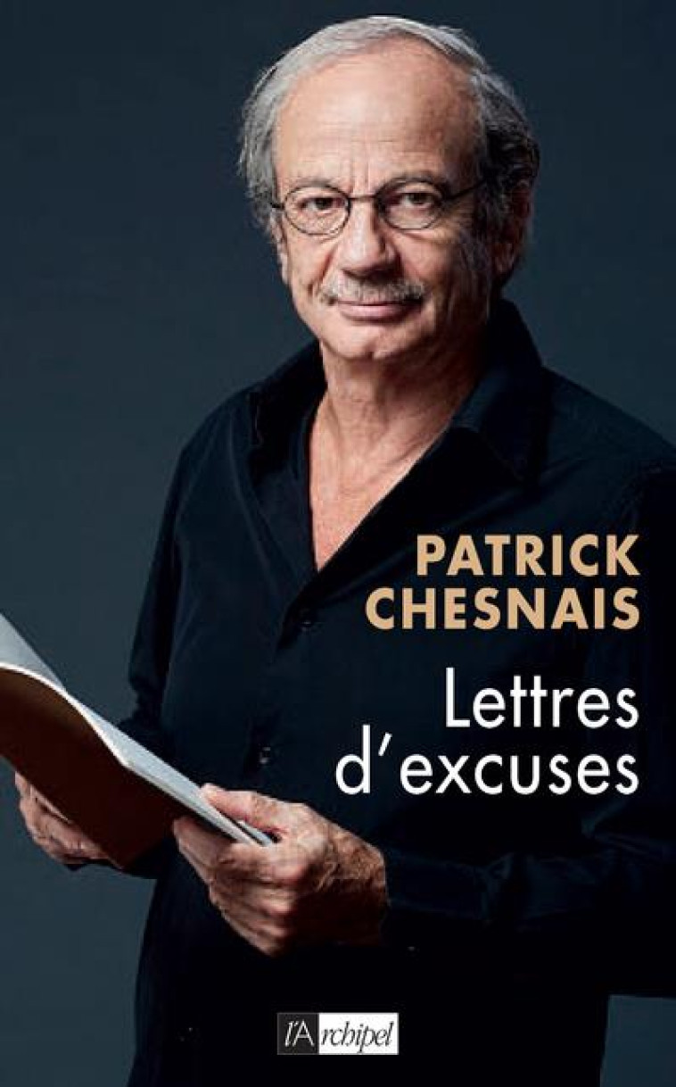 LETTRES D-EXCUSES - CHESNAIS PATRICK - ARCHIPEL