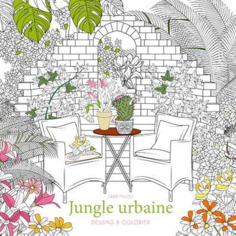 JUNGLE URBAINE - DESSINS A COLORIER - MUZIO SARA - NC