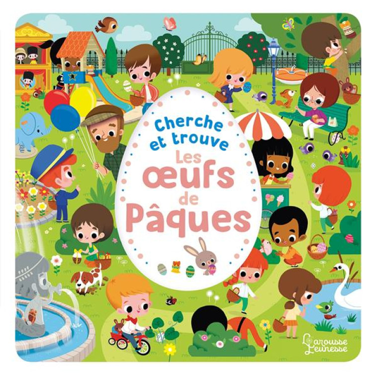 CHERCHE ET TROUVE LES OEUFS DE PAQUES NE - PAKU - LAROUSSE