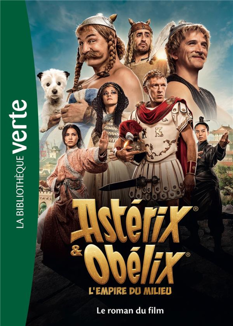 FILMS BB VERTE 10-12 - ASTERIX ET OBELIX : L-EMPIRE DU MILIEU - LE ROMAN DU FILM - EDITIONS ALBERT RENE - HACHETTE