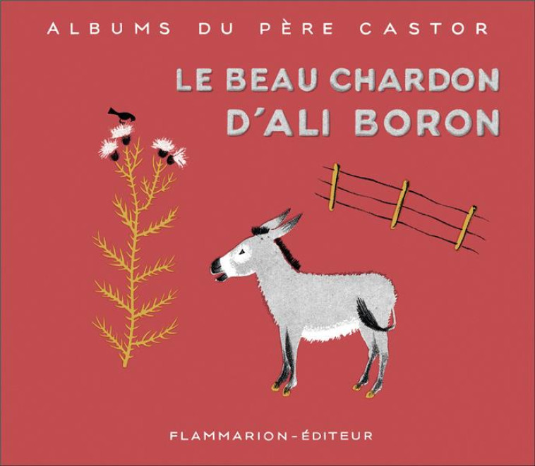 LE BEAU CHARDON D-ALI BORON - ALENCON/PARAIN - FLAMMARION