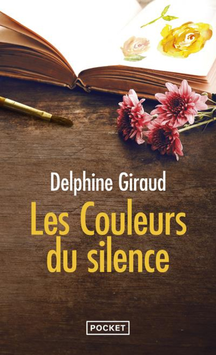 LES COULEURS DU SILENCE - GIRAUD DELPHINE - POCKET